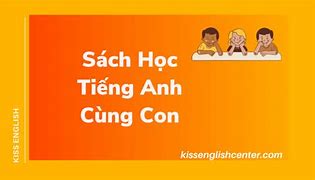 Sách Học Tiếng Anh Cùng Con