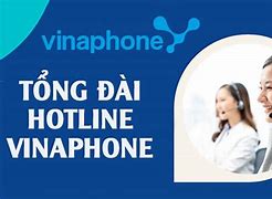 Tổng Đài Chăm Sóc Khách Hàng Của Mạng Vinaphone